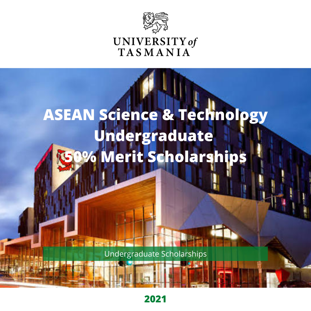 “သြစတြေးလျနိုင်ငံ UNIVERSITY OF TASMANIA မှ ၂ဝ၂၁ခုနှစ်အတွက် ပေးအပ်သွားမည့် ASEAN SCIENCE & TECHNOLOGY UNDERGRADUATE 50% MERIT SCHOLARSHIPS”